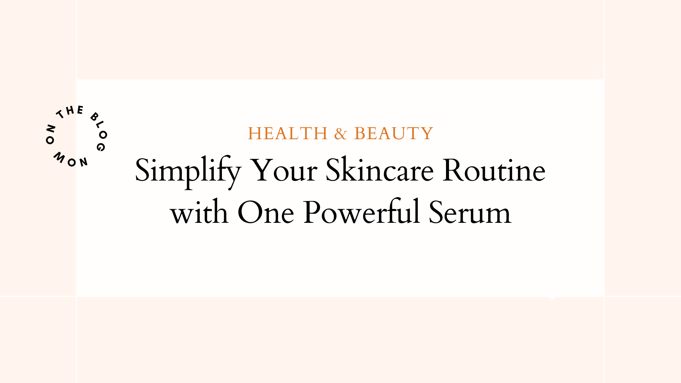 Simplify Your Skincare Routine with One Powerful Serum